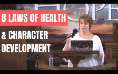 8 Laws of Health & Character Development | Health Message by Sister Tammy