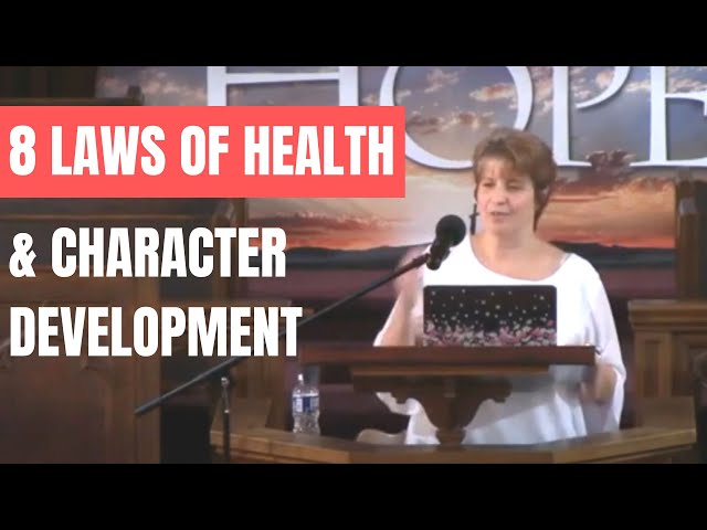 8 Laws of Health & Character Development | Health Message by Sister Tammy