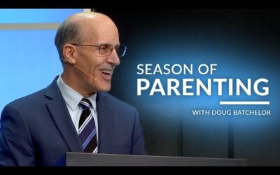 “Season Of Parenting” with Doug Batchelor (Amazing Facts)