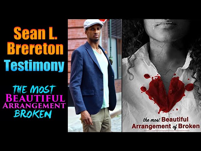 Being Heart Broken – Sean L. Brereton Testimony | The Most BEAUTIFUL Arrangement Of BROKEN | Just Be Blessed