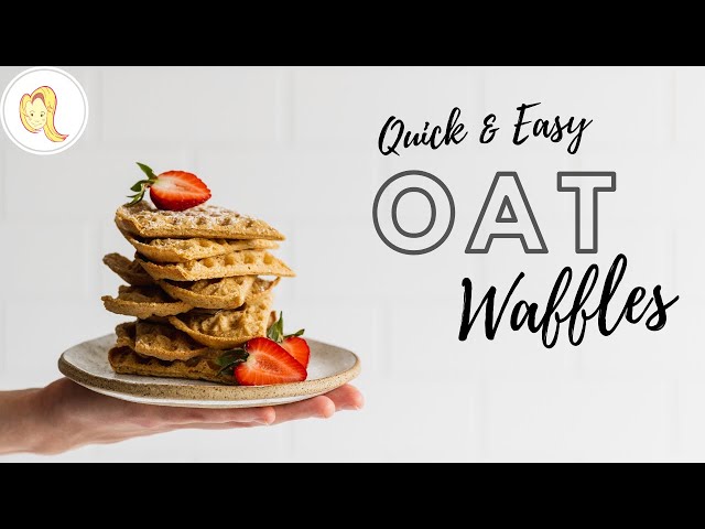 Quick & Easy OAT WAFFLES – Chef Ani