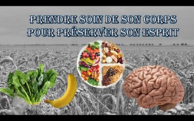 Prendre soin de son corps pour préserver son esprit