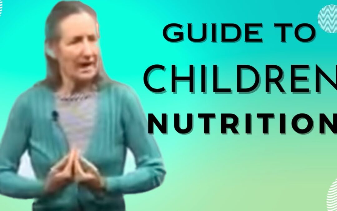 Barbara O’Neill – Guide to children nutrition