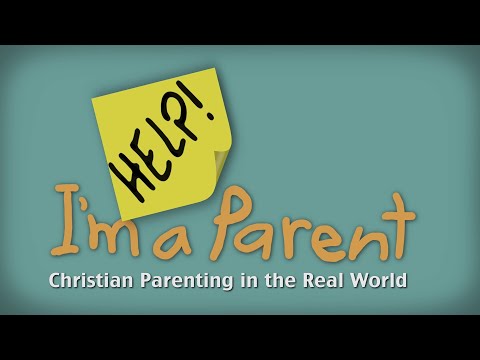 “Help! I’m a Parent” BIRTH – AGE 7 Ep 1