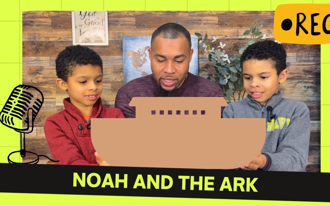 Noah And The Ark – Children’s Story